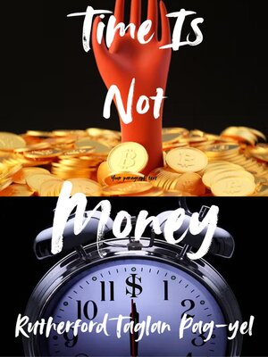 cover image of Time Is Not Money